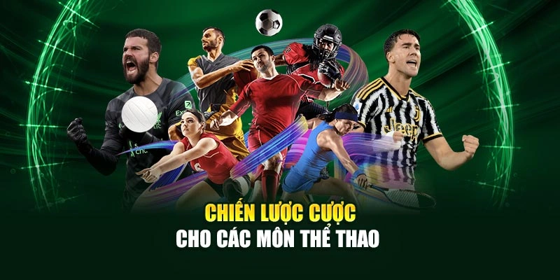 Chiến lược cược cho các môn thể thao 