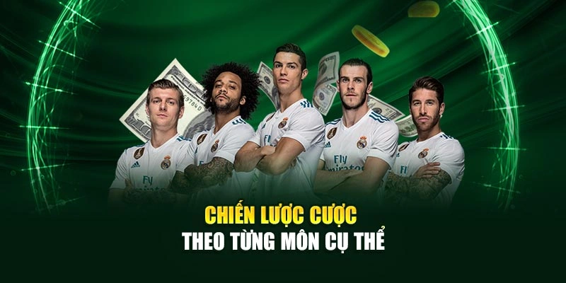 Chiến lược cược theo từng môn cụ thể
