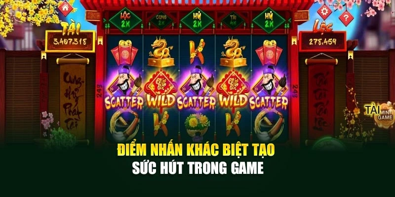 Điểm nhấn khác biệt tạo sức hút trong game
