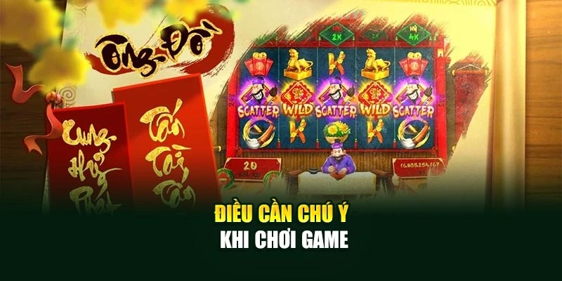 Điều cần chú ý khi chơi game