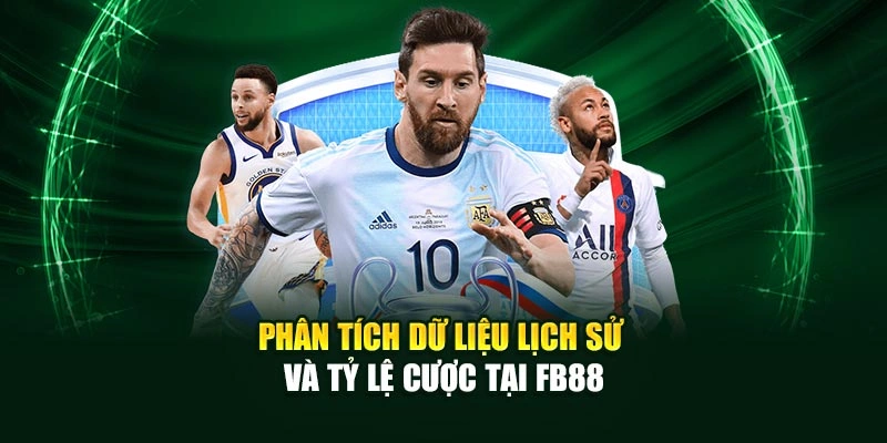 Phân tích dữ liệu lịch sử và tỷ lệ cược tại FB88